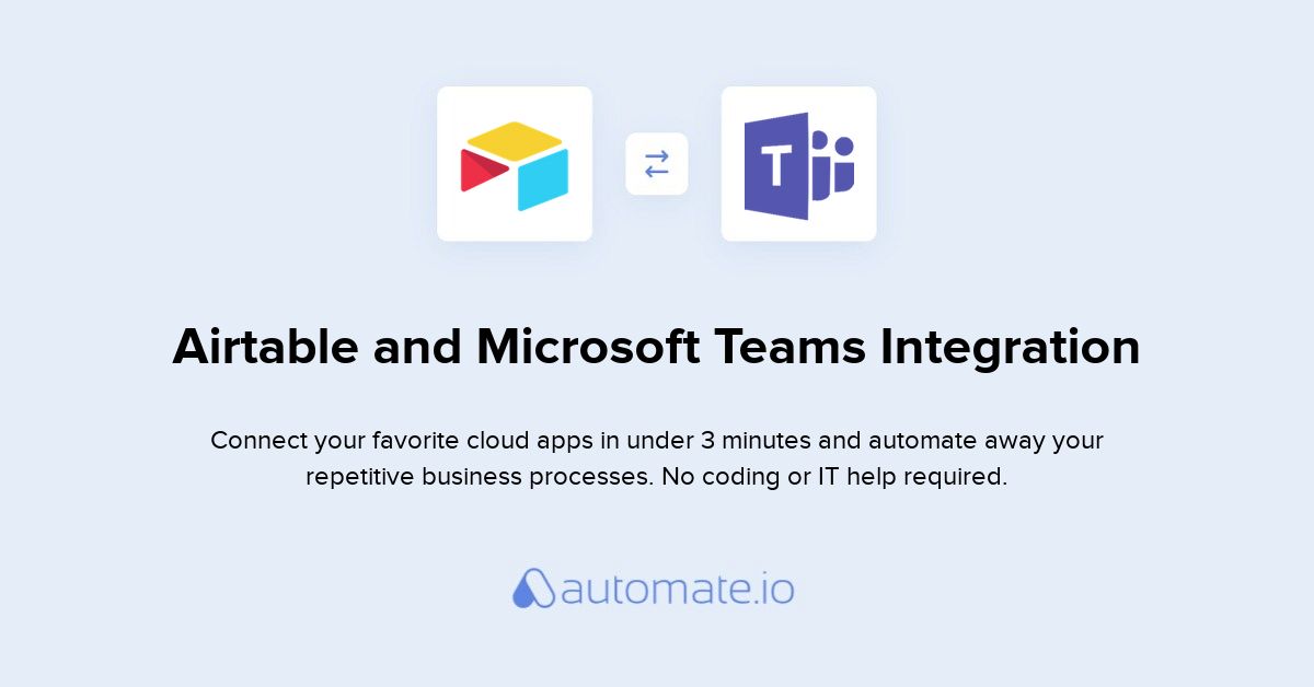 How To Connect Airtable And Microsoft Teams Integration Automate Io