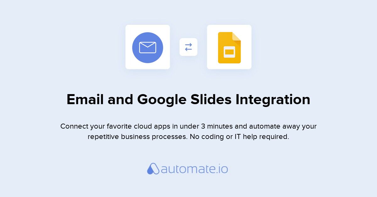 how-to-connect-email-and-google-slides-integration-automate-io