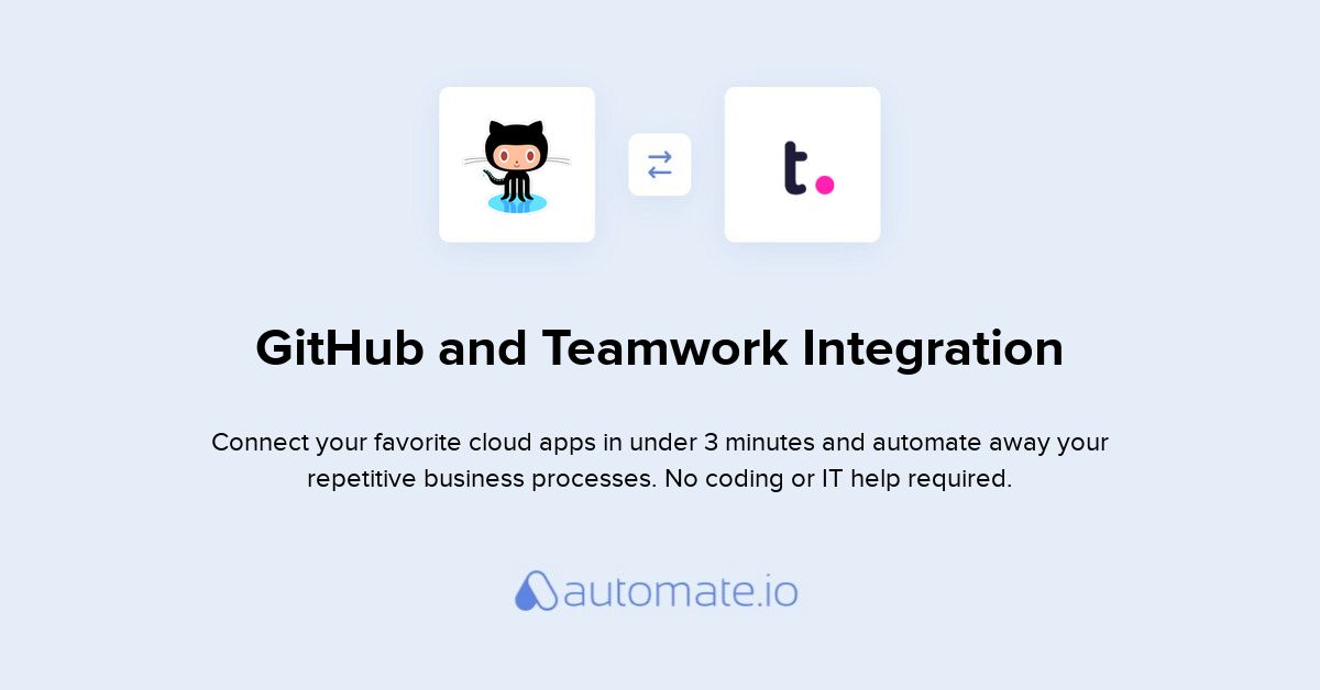 How To Connect GitHub And Teamwork (integration) - Automate.io