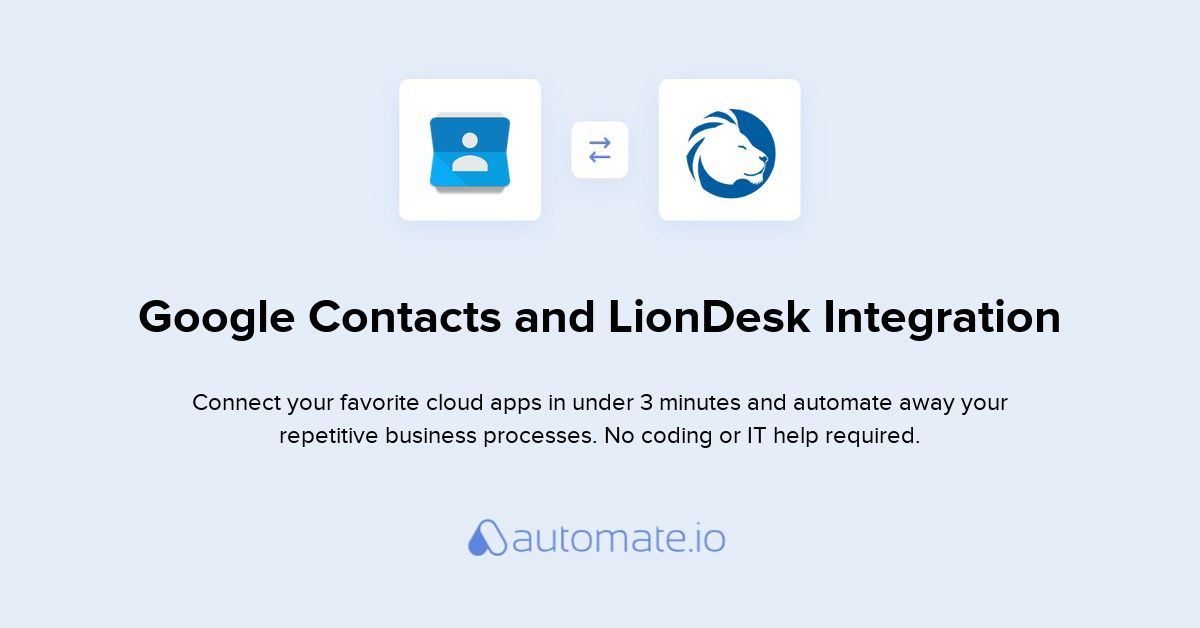 How to Connect Google Contacts and LionDesk (integration) - Automate.io