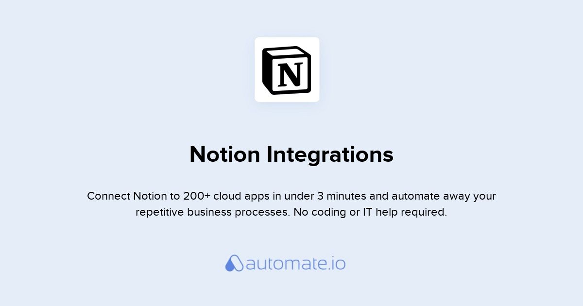 Notion Integrations | Connect Notion with 200+ Apps - Automate.io