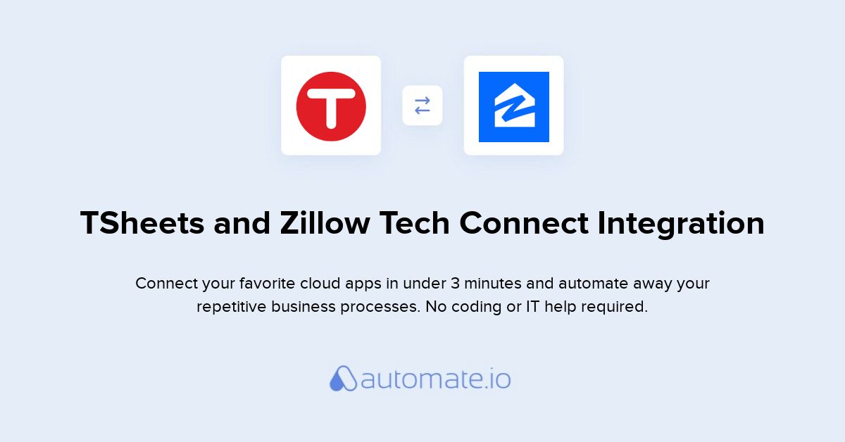 How to Connect TSheets and Zillow Tech Connect (integration) Automate.io